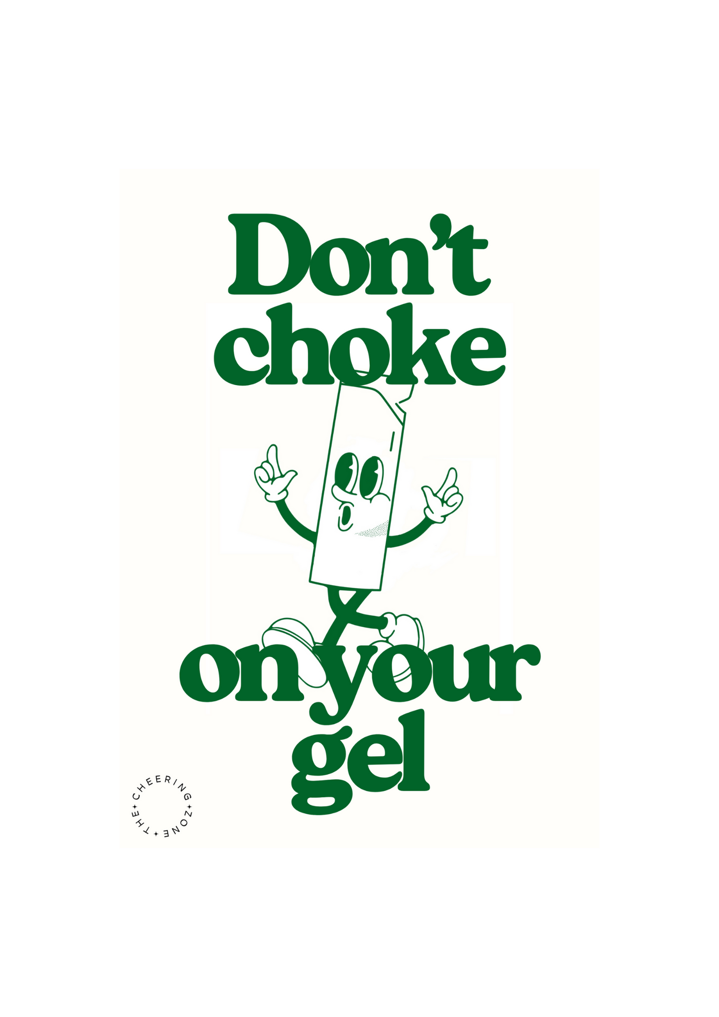Don't Choke On Your Gel